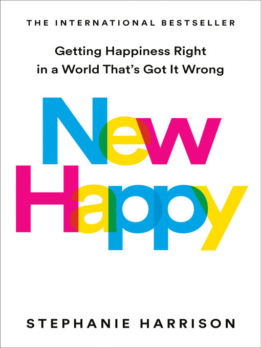 Title details for New Happy by Stephanie Harrison - Available